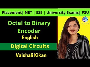 Octal to Binary Encoder | Encoder ICs | Digital Circuits | DSD | GATE NET ESE