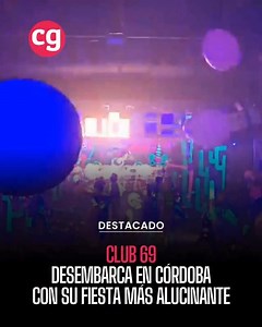 1.2K views · 13 reactions |  ¡Club 69 llega a Córdoba y no podés...