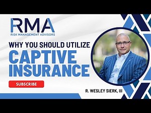 Why Utilize A Captive Insurance Company?