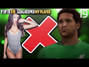 GIRLFRIEND CHEATED ON ME... | FIFA 18 Career Mode Goalkeeper w/Storylines | Episode #19