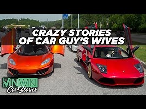 Crazy Stories of Car Guys' Wives