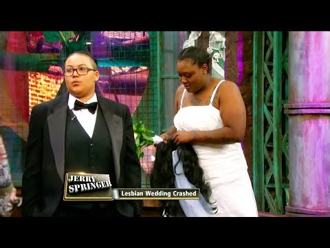 Lesbian Wedding Crashed | Jerry Springer | Season 27