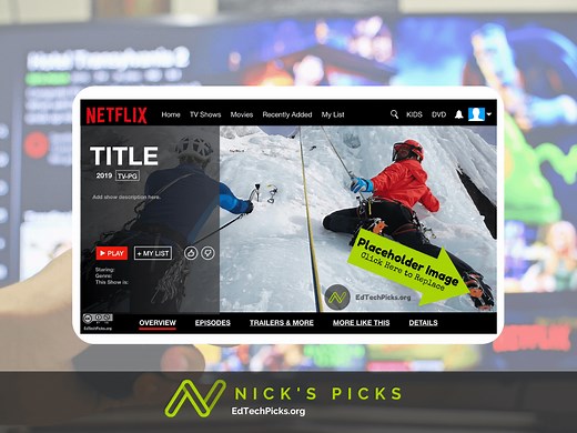 Netflix Template - Engage Your Students in Any Subject Area - Nick's Picks For Educational Technology