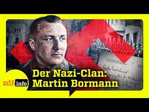 Hitler's Administrator: The Secret Power of Martin Bormann | ZDFinfo Documentary