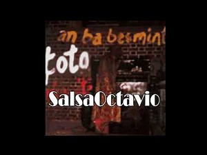 Toto Necessite Coq calipso sentimental SalsaOctavio Internacional