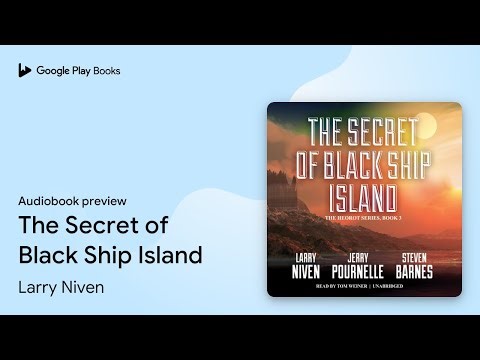 The Secret of Black Ship Island by Larry Niven · Audiobook preview