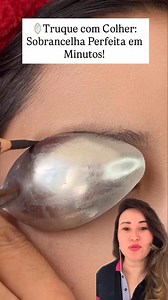 718K views · 5.9K reactions | ✨ Truque com Colher para Sobrancelha...