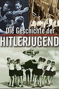 The History of the Hitler Youth - Movie
