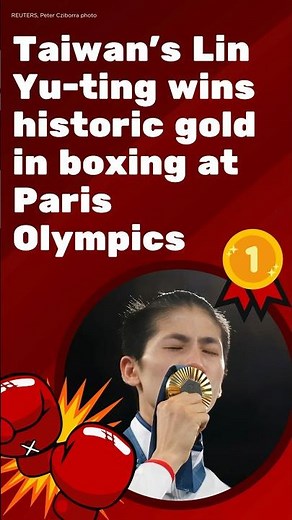 Taiwan's Lin Yu-ting wins historic gold in boxing at Paris Olympics