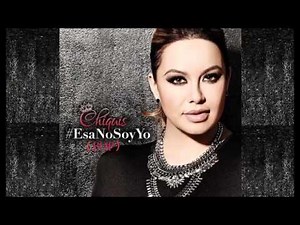 Chiquis Rivera - Esa No Soy Yo (Pop)