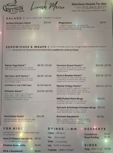 This is a menu, please add Chicken Strips Tenderloin, Breaded Deep Fried Chicken Breast, French Fries, Cheese Balls, working on adding that to menu, still not done with menu. Thank you | Garrison House