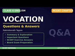 Vocation, Questions And Answers, Class6, English, NCERT