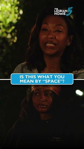 You Wanted Space?! | The Lesbian Homie 5 | Bigg Jah