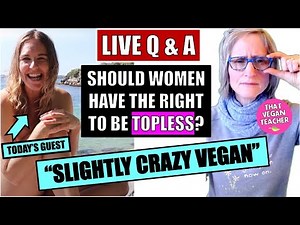 LIVE - Q & A With Happy, Healthy Vegan From Australia