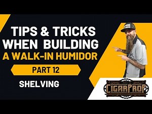 Walk In Cigar Humidor Build Part 12 Shelf Install | Cigar Prop 2024