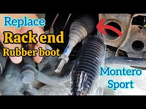 How to replace damage rack end rubber boot of Montero Sport