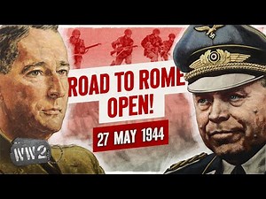 Week 248 - Breakout from Anzio! - WW2- May 27, 1944