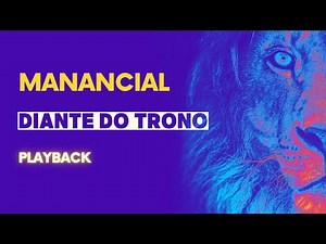 Manancial - Diante do Trono (playback)