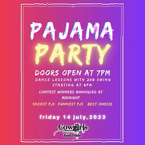 This Friday July 14th Cowgirls will be hosting a PJ party and parties every weekend until our remodel is finalized! We want to make it fun for all our customers and show our appreciation getting us to this point. Contest information: There will be three categories eligible for prices voted on by crowd participation. 1) sexiest PJs 2) funniest PJs 3) best onesie Prizes: -For the Sexiest PJs a 40$ bar tab for the weekend, a gift card to Buckle in the Village and a mystery giveaway pack. -For the F