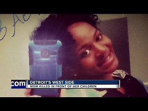 Detroit mom murdered in front of her children