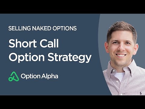 Short Call Option Strategy - Selling Naked Options - Short Call