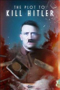 The Plot to Kill Hitler - Where to Watch