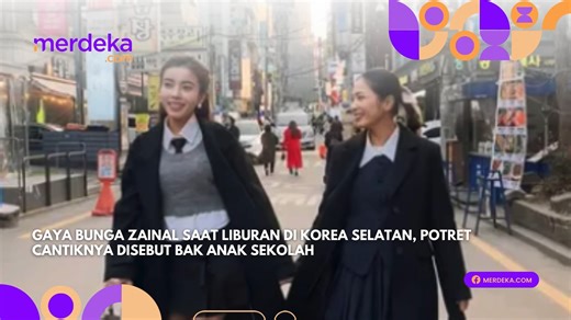 Potret liburan Bunga Zainal gayanya bak anak sekolah https://www.merdeka.com/artis/gaya-bunga-zainal-saat-liburan-di-korea-selatan-potret-cantiknya-disebut-bak-anak-sekolah-102358-mvk.html?utm_source=FB&utm_medium=Post&utm_campaign=FB_Ferdi | MERDEKA.com