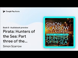 Pirata: Hunters of the Sea: Part three of the… by Simon Scarrow · Audiobook preview