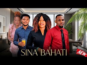 SINA BAHATI NA WEWE 💞 FULL MOVIE || Love Story || Sad 😢