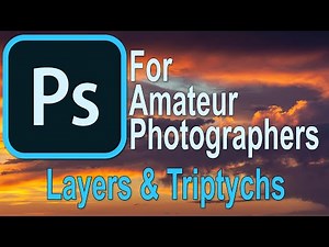025 Photoshop for Amateur Photographers - Triptych