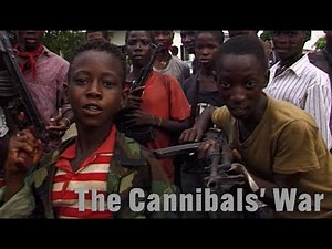 The Bloody Violence Of Charles Taylor's Cannibal Soldiers
