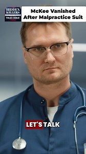 62K views · 256 reactions | A process server tried to serve McKee, but no one answered. His license expired, and the address his practice gave was fake. When the heat came, McKee was gone. What courts allow when a defendant has fled the state or is concealing himself. #HiddenKillers #TrueCrimeToday #MedicalMalpractice #VanishedDoctor #LegalEvasion #JusticeDenied #AccountabilityNow | Hidden Killers Podcast | Facebook
