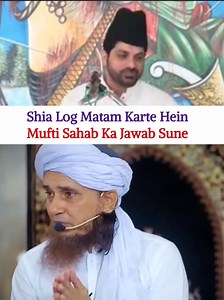 33K views · 920 reactions | Shia Log Matam Karte Hein Mufti Sahab Ka Jawab Sune . #shia #shia_sunni_bhai_bhai_challenge #muharram #imamhussain #matam #AhleBayt #imam #ImamHussainAS #muhharam #islam #matam #reelschallengereelschallenge | Deen E Islam | Facebook