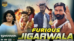 Watch And Download Movie Video FURIOUS JIGARWALA For Free!