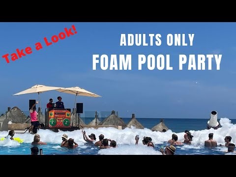 Grand Bahia Akumal | Adult Foam Party | Infinity Pool