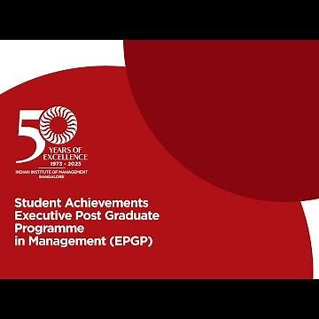 Student Achievements Executive Post Graduate Programme in Management (EPGP)