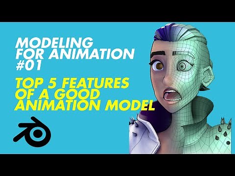 Modeling For Animation 01 - TOP 5 Features of Good Animation Models!