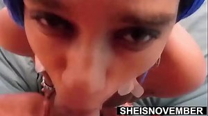 My Stepdad Face Fuck Mouth Then Ejaculated Sperm On Chin Closeup&comma; Hot Young Ebony Sheisnovember Naked Giving POV Oral-Sex&comma; Big Natural Tits And Nipples Bouncing While Kneeling And Sucking Big Cock&comma; Sperm Ejaculation Fauxcest By Msnovember
