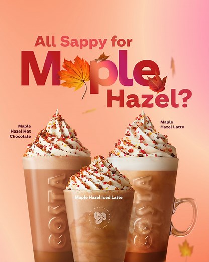 Ahhh Maple Hazel, you’re so sweet, so irresistible. It’s love at first sip! 🍁 #UpliftingLife #CostaCoffeeMalaysia #Autumn #MapleSyrup #SweetCravings #MapleHazelnut | Costa Coffee Malaysia