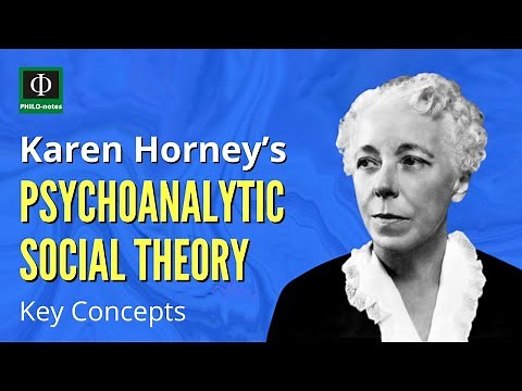 Karen Horney’s Psychoanalytic Social Theory: Key Concepts