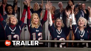 Edibles, hot wing competitions, and Gronk erotica? Lily Tomlin, Jane Fonda, Rita Moreno, Sally Field, and Tom Brady star in a wild first trailer for 80 For Brady. | Rotten Tomatoes