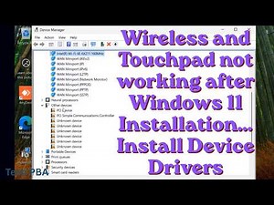 Wireless and Touchpad not working after Windows 11 Installation...Install Missing Device Drivers