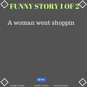 A women went shopping .... | Comedy Company