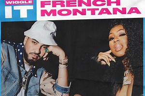 French Montana and City Girls Team Up for "Wiggle It"