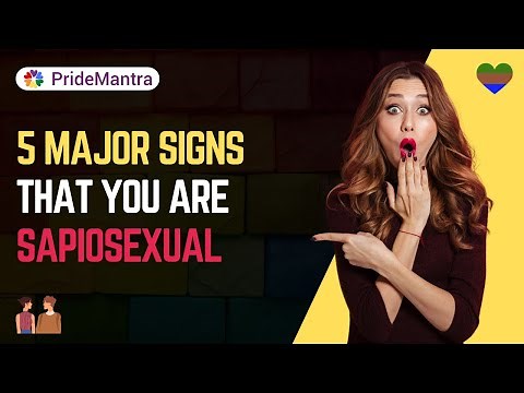 What is a Sapiosexual? || 5 Major Signs You Are Sapiosexual || PrideMantra
