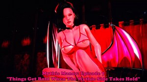 Mythic Manor: Episode 7. Things Get Bold When The Mythic Side Takes Hold