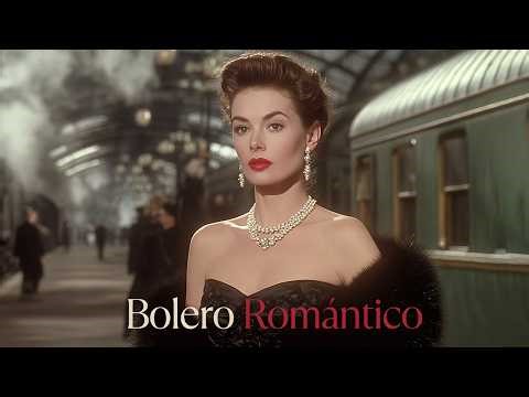 Classic Spanish Bolero 50S 60S | Latin Oldies Romantic Classics
