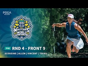 2024 PDGA Masters Disc Golf World Championships | FP40 R4F9 | Scoggins, Allen, Vincent, Tekku