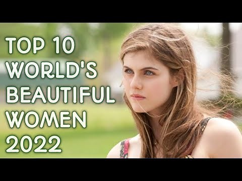 Top 10 Most Beautiful Women In The World 2022