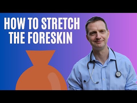 Essential guide to foreskin stretching